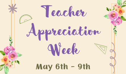 Teacher Appreciation Week 2024 – FRIDAY BLOG